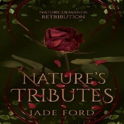 Natures Tributes por Jade Ford Livro de Bolso 9781803782591