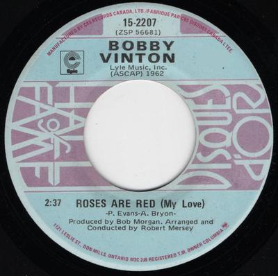 Disc de 7 inch BOBBY VINTON - Roses Are Red (Dragul meu) / Rain Rain 152207 Epic Canada Pop Second-hand