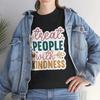 Laugh Out Loud T-shirt Tops Tees Unisex - Funny Tee Treat People With Kindness
