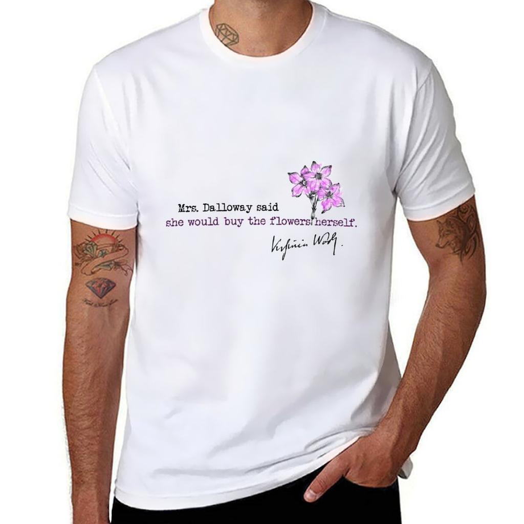 First Line Of Mrs Dalloway By Virginia Woolf Tshirt Quick Dry Light Sports Tshirt