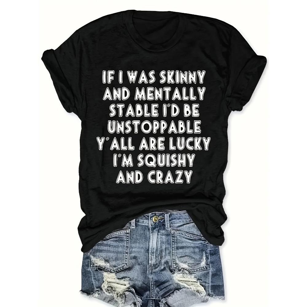 

Women Cotton Short Sleeves T-shirts Squishy And Crazy Women s Tee Funny Humorous Quote Black Top S