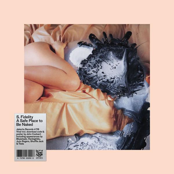 

LP Record S. FIDELITY - A Safe Place To Be Naked JAKARTA118 Jakarta Records 2017 Europe Rap & Hip-Hop/R&B