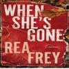 When Shes Gone by Rea Frey Paperback Book 9781662522901