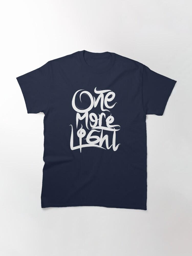 One More Light Classic T-Shirt
