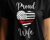 Firefighter Wife Shirt USA Flag Heart Firefighter Wife Gift Thin Red Line Fireman Spouse Fire Rescue Fire Department T-Shirt
