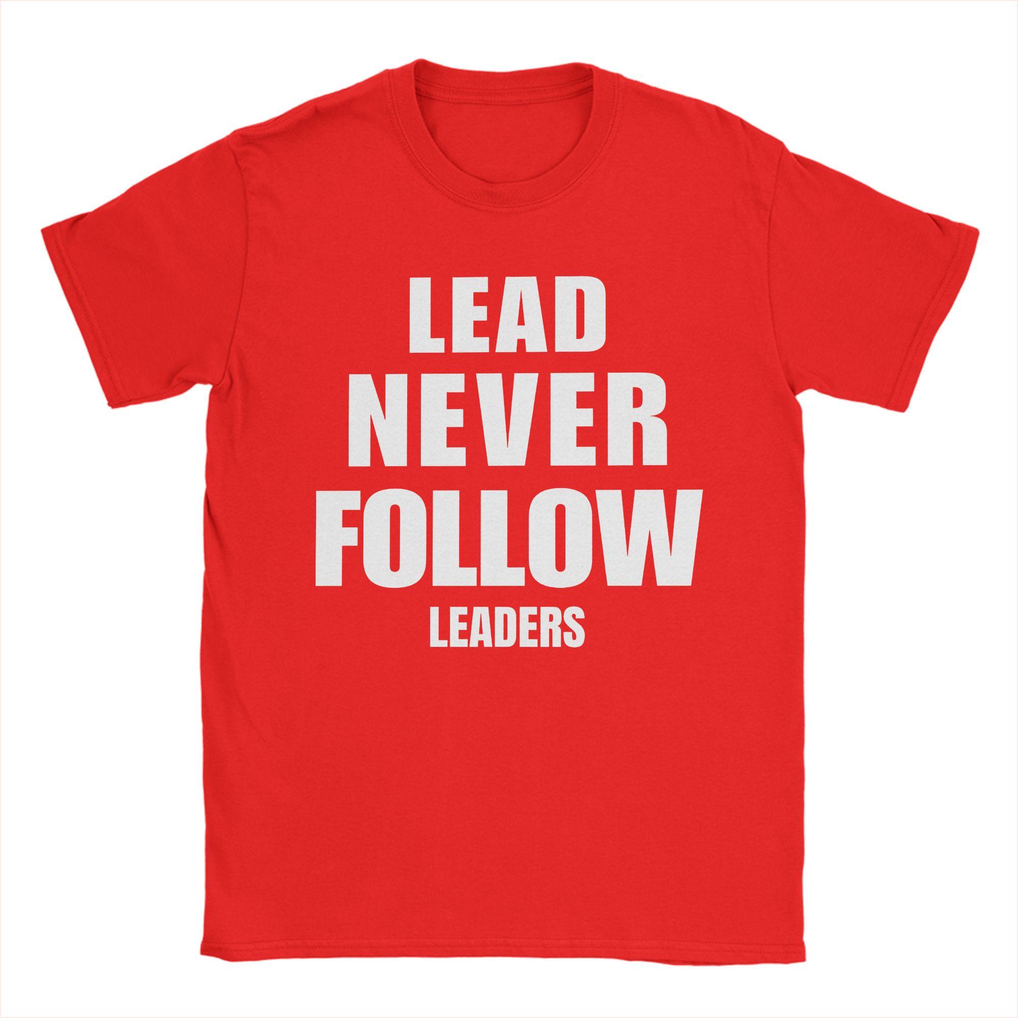 

leader never follow leaders Men T Shirts Novelty Tees Short Sleeve Round Neck TShirt 100 Cotton Plus Size Clothing S