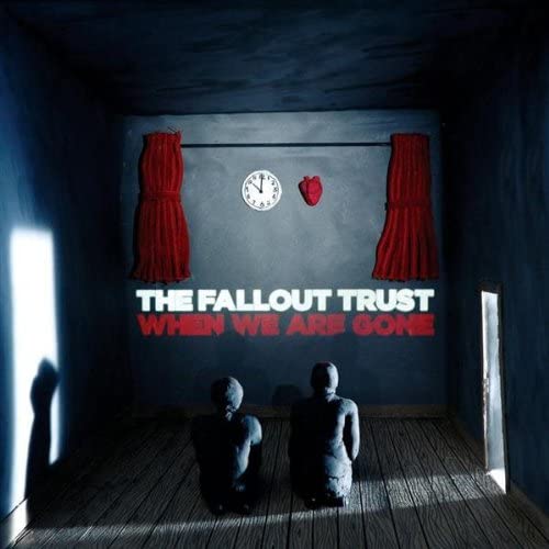 

CD FALLOUT TRUST, THE - When We Are Gone Europe Pop Used
