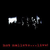 

CD HOT MALLETS - ...Live! JHM3610 JHM Records Switzerlan Jazz Used
