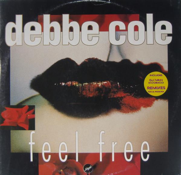 

12inch Record DEBBE COLE - Feel Free TIME004 TIME 1992 Italy Dance & Electronica Used