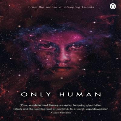 Only Human by Sylvain Neuvel Paperback Book 9781405935708