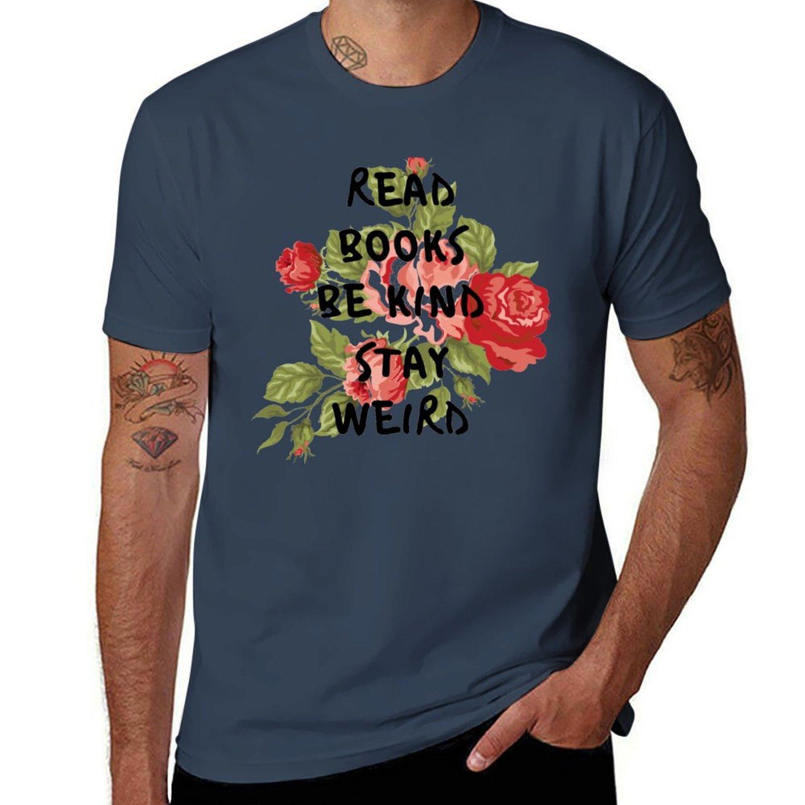 Read Books Be Kind Stay Weird TShirt Sun Protective Outdoor Tee Top S