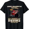 Some Grandpas Take Naps Real Grandpas Play Drums Drummers T-Shirt(1)