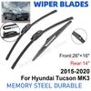 3PCS For Hyundai Tucson MK3 2015- 26" + 16"+ 14" Front Rear Wiper Blades Windshield Windscreen Window Accessories