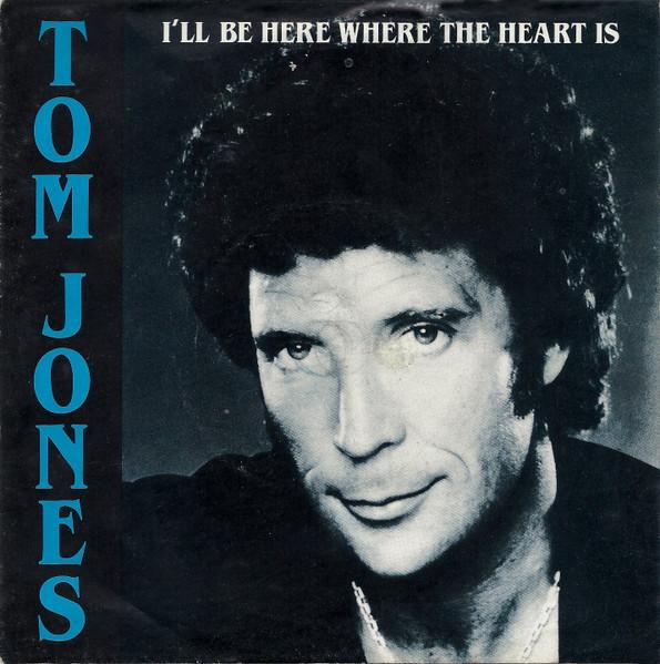 

7inch Record TOM JONES - I ll Be Here Where The Heart Is JONES1 Decca 1983 UK Rock Used