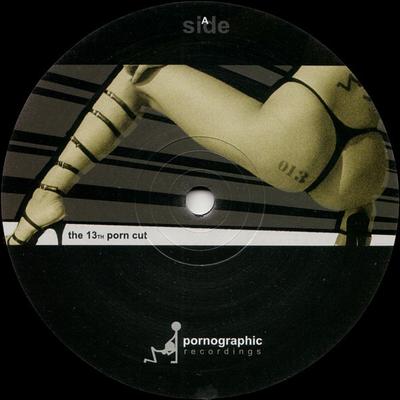 12inch Record VARIOUS - The 13th Porn Cut PORN013 Pornographic Re 2004 UK Dance & Electronica Used