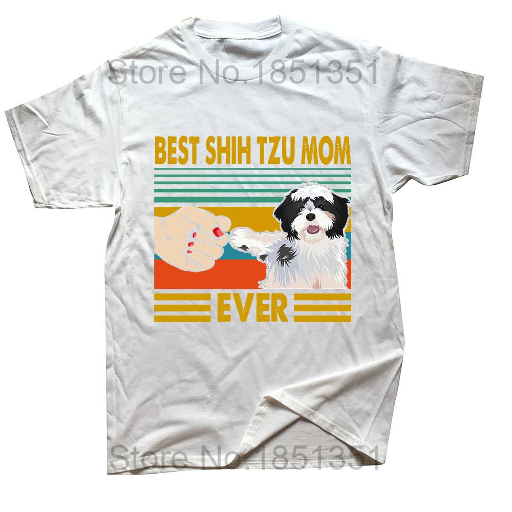 Best Shih Tzu Mom Ever Funny Dog Owner T Shirts Summer Graphic Cotton Streetwear Short Sleeve Birthday Gifts Tshirt Men S