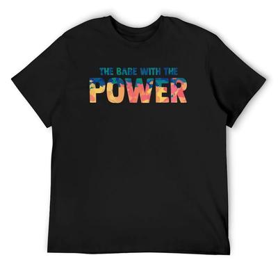 The Babe With The Power T-Shirt Aesthetic Clothing Fashion Shirts Tshirts Personalised Sweat Shirts, Men