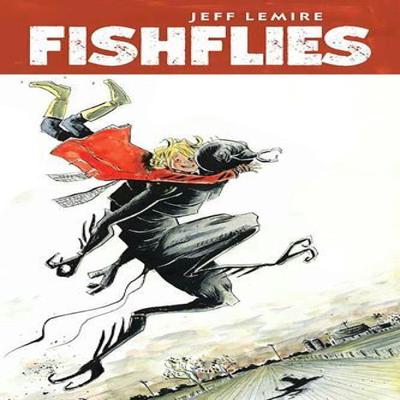 Fishflies by Jeff Lemire Hardback Book 9781534395176