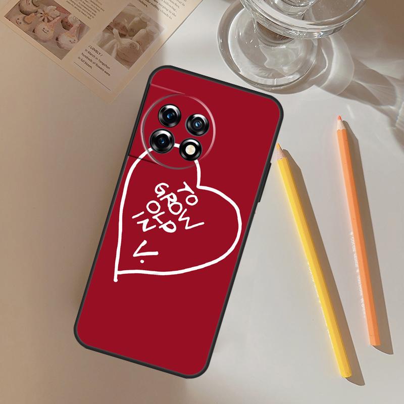 To Grow Old In Funda For OnePlus 12R 13 12 R 11 9 10 Pro 8T 9RT 10T OnePlus Nord 4 CE 2 3 Lite N20 N30 Case