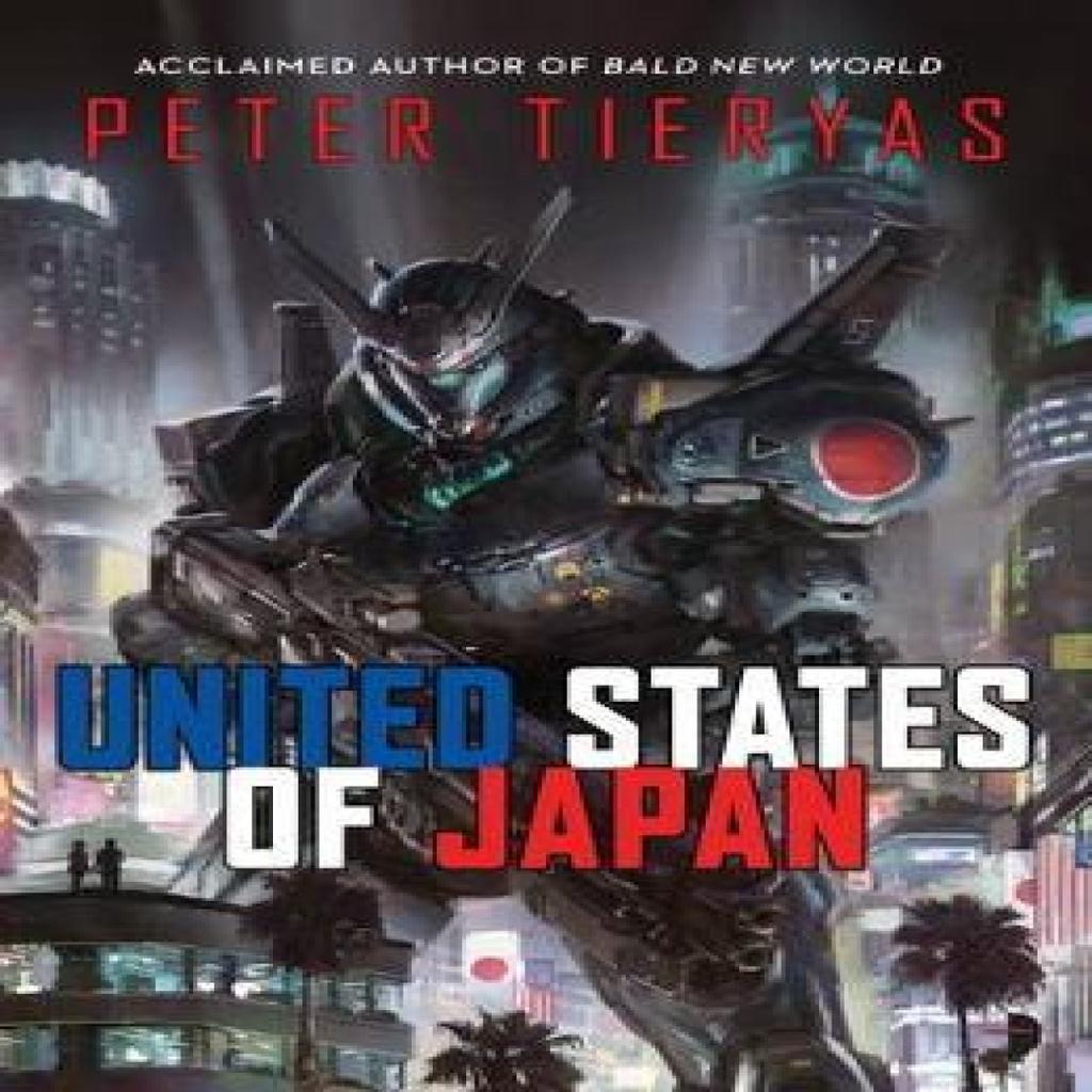 United States of Japan by Peter Tieryas Digital download Book 9780857665324