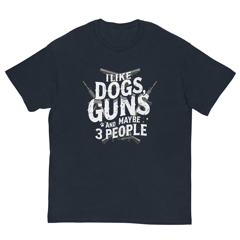 I Like Dogs Guns And Maybe 3 People Funny Dog Joke Vintage Tshirt