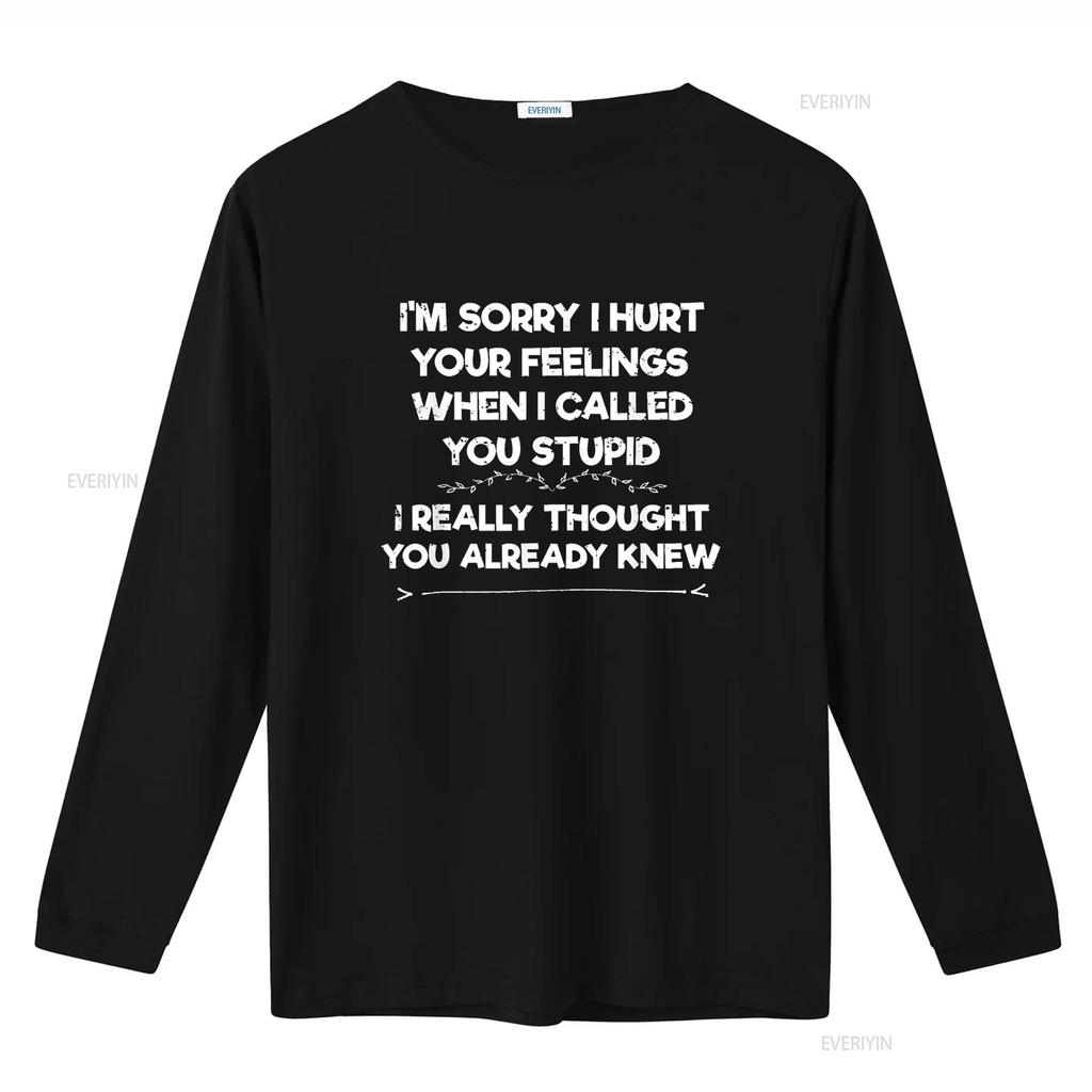 Im Sorry I Hurt Your Feelings Funny Phrase Sarcasm T Shirt Black X Large vintage Washed Casual fashion Versatile