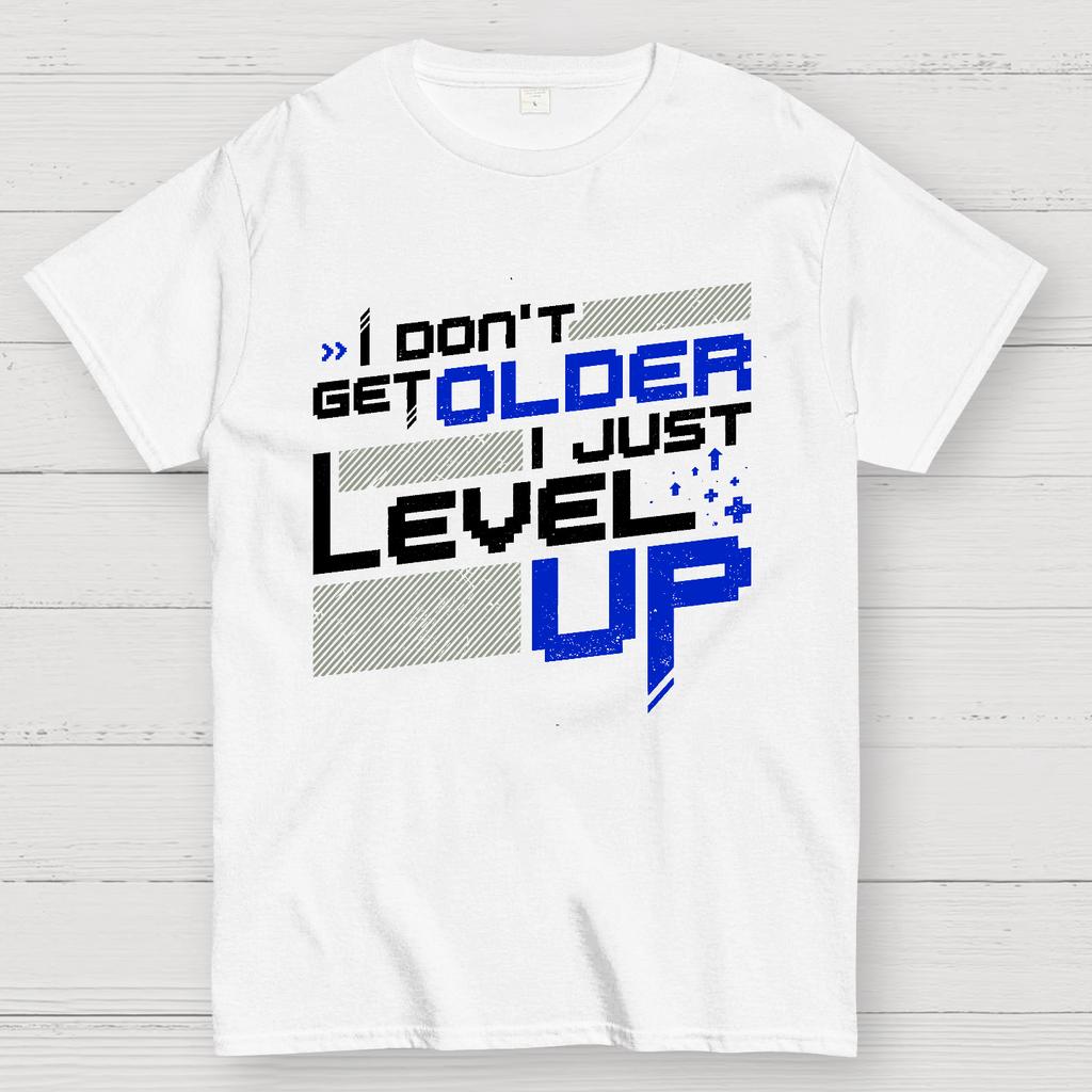 I Don't Older Just Level UP Cotton Summer Casual Cool Loose T-Shirt