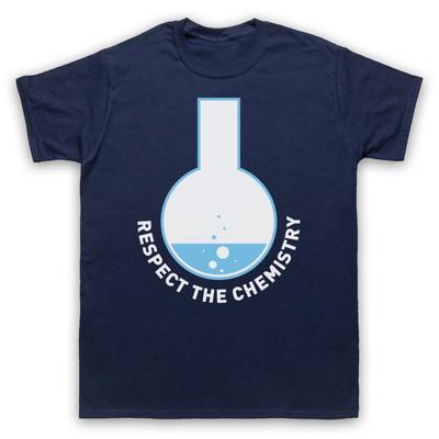 Respektiere die Chemie Wissenschafts-Geek Nerd Wissenschaftler Herren- und Damen-T-Shirt