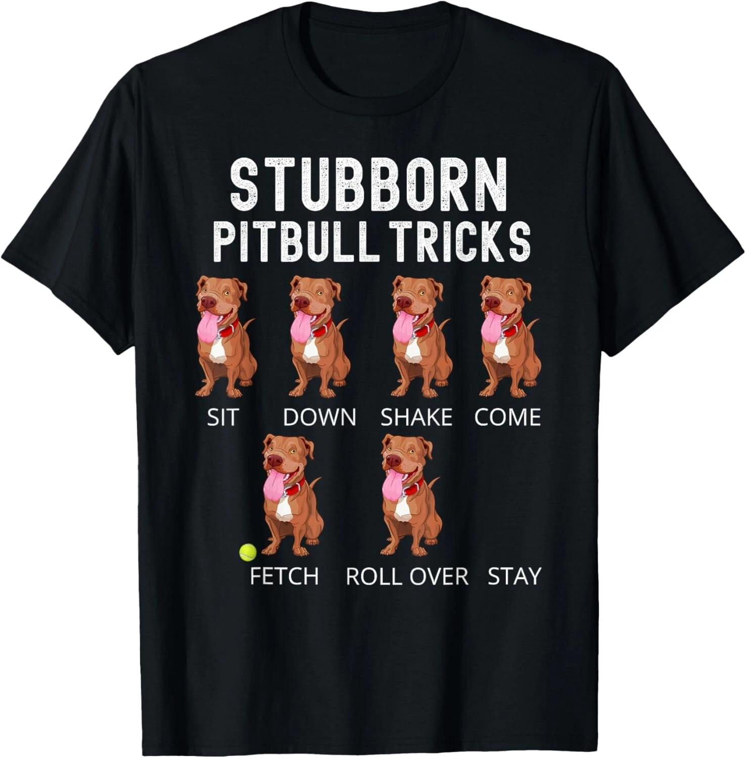 Stubborn Pitbull Tricks Dog Gift Tee T-Shirt XL