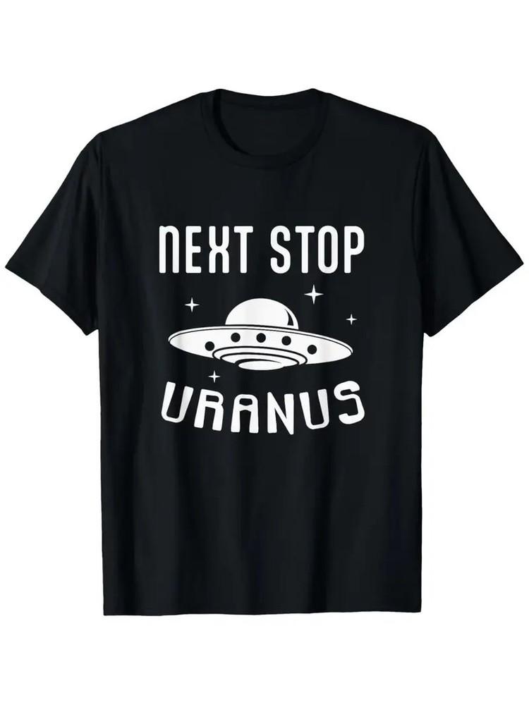 Funny UFO amp; Alien Lover T-Shirt  034;Next Stop Uranus034; Graphic 100% Cotton Unise Unisex T-Shirt M