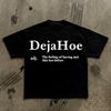 DejaHoe Definition Shirt Tee | Funny Wordplay Graphic Tee