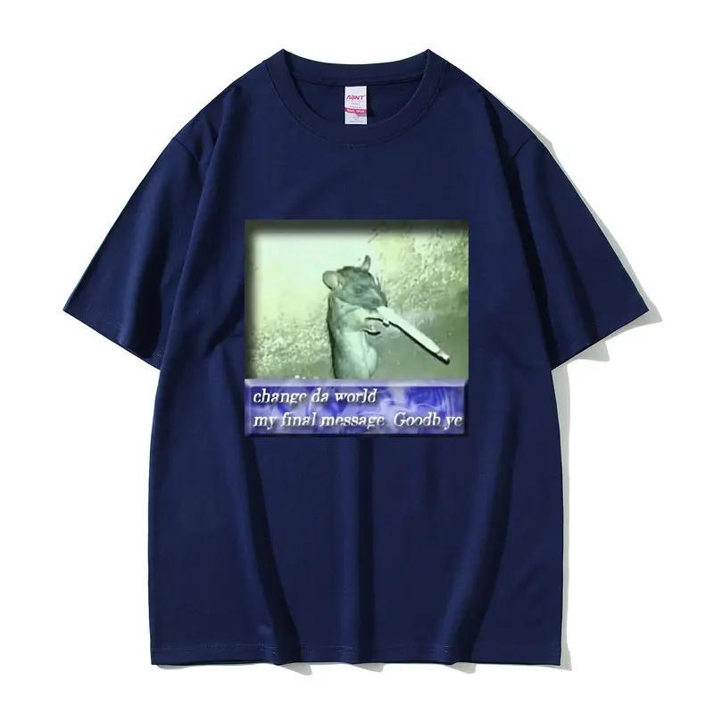 

Change Da World My Final Message Goodb Ye Tshirt Funny Mouse Meme Graphic T Shirt for Unisex Fashion Print Short Sleeve Tshirts 4XL