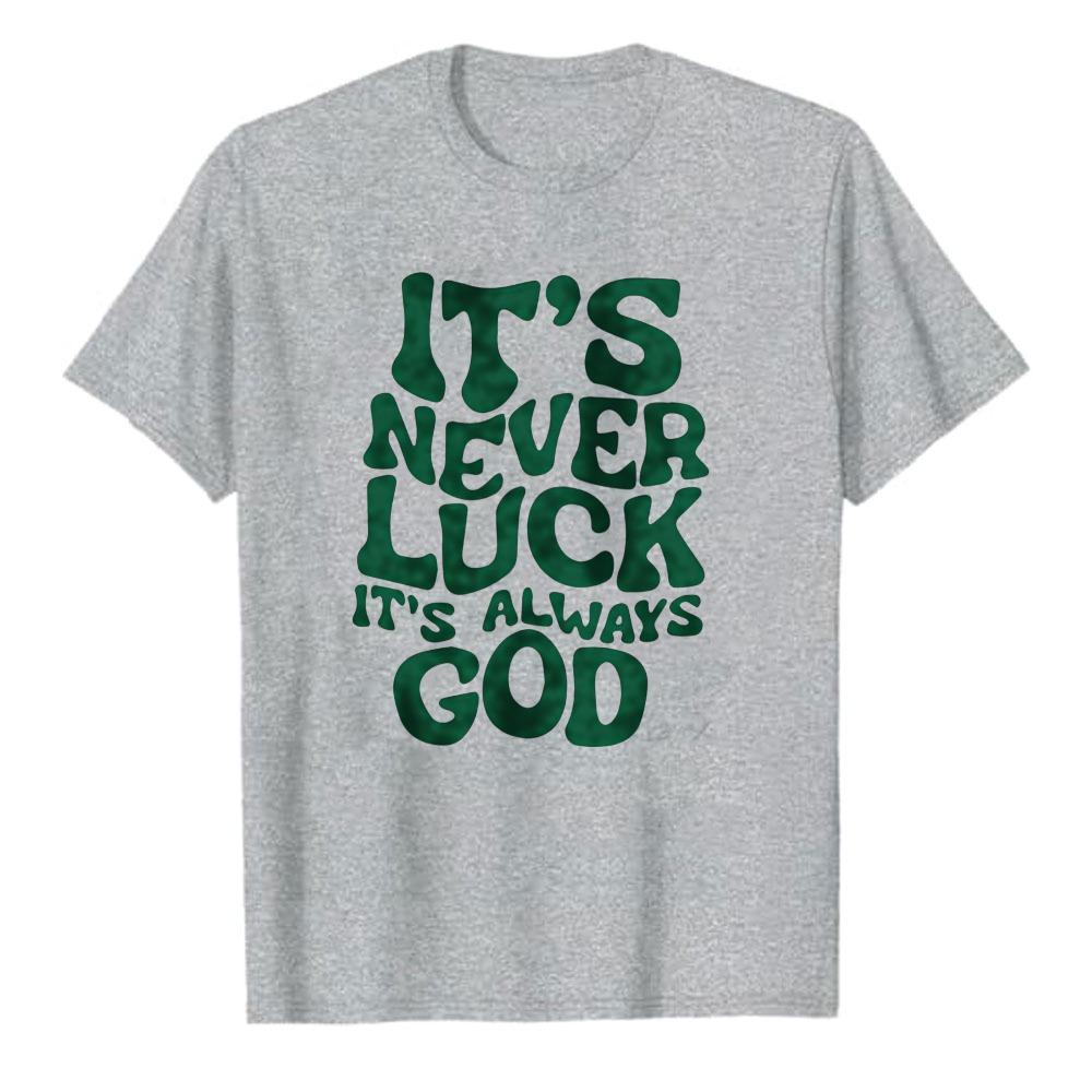 Retro Groovy Font Its Never Luck Its Always God Letter Print TShirt Men Cotton Top Faith Religious Belief Inspired Casual Tee