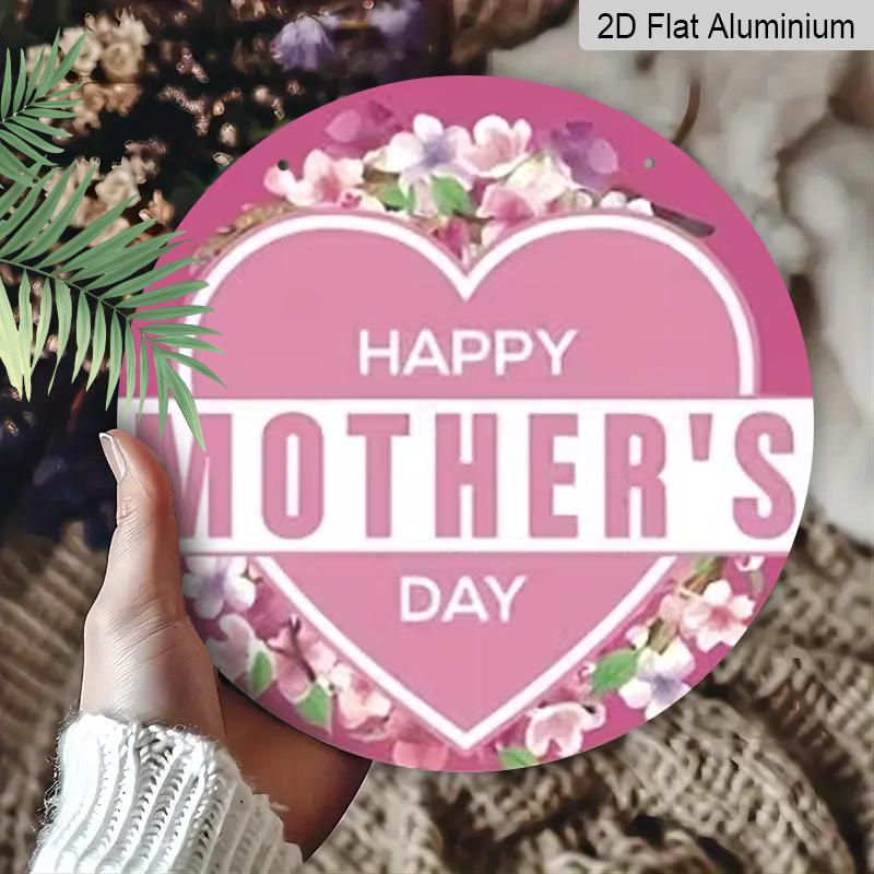 2D Flat Aluminum Mother's Day-Themed Wall Decor 7.87 Inches X 7.87 Inches A Gift for Mom Perfect for Hanging on Front Doors, Porches, Indoors, and