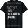 Brother Uncle Godfather Legend Fun Best Funny Uncle T Shirt Men Cotton Humor Streetwear Fathers Day Uncle Unisex Loose Clothing