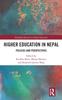 The Higher Education In Nepal : Policies and Perspectives Book