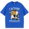 Lactose Tolerant Funny Milk Print T Shirt Men Women Retro Fashion Short Sleeve 100% Polyester Summer Casual Humor T Shirts Gifts