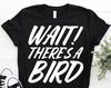 Bird Watching T-Shirt, Bird Watching Gifts, Bird Lover Gift, Bird Watcher, Bird Nerd, Birding Shirts, Funny Bird Shirt, Birdwatching Tee,