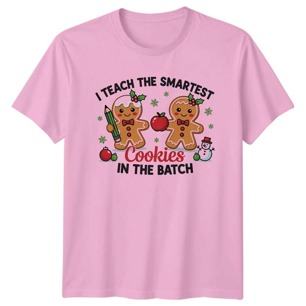 I Teach The Smartest Cookies In The Batch Christmas Teacher Unisexs Unisexs Graphic