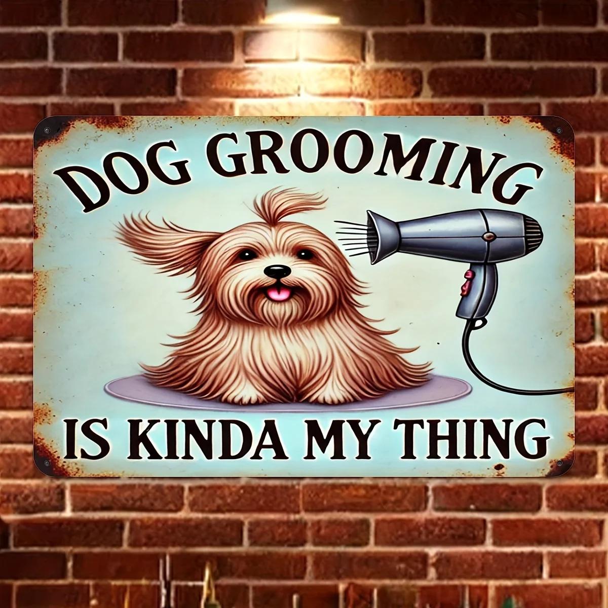 

Dog Grooming Aluminum Sign Reusable Wall Art for Pet Salons Dog Groomer Gift Rustic Metal Wall Decor Canine Styling Poster 20x30cm（7.8x11.8inch）