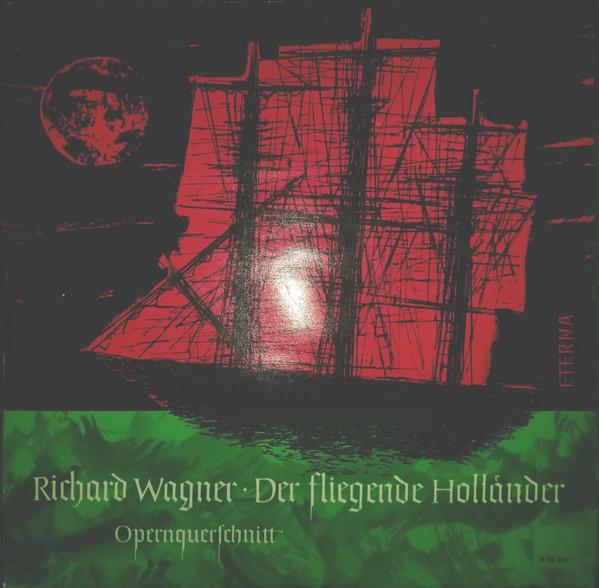 

LP Record RICHARD WAGNER Der Fliegende Hollnder Opernquer 820207 ETERNA 1961 Germany Classical Used