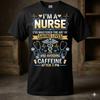 I'm A Nurse I Can't Easily Easily Be Shocked Unisex T-Shirt