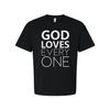 God Loves Every One Christian Unisex T Shirt Graphic Tee For Faith Based Casual