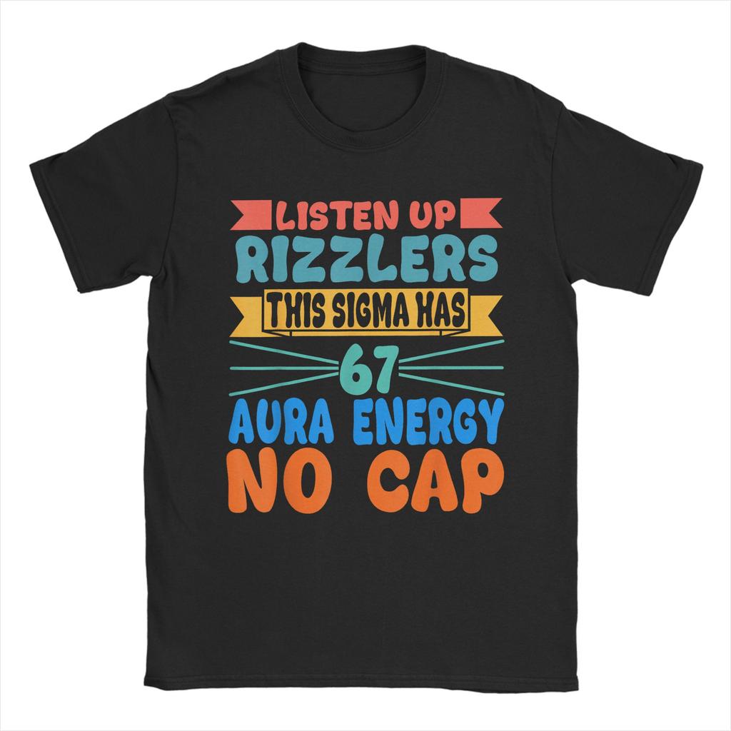 Listen Up Rizzlers This Sigma Has 67 Aura Energy Six Seven Men T Shirts Fashion Tee Shirt Cotton 4XL 5XL 6XL Tops