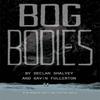 Bog Bodies by Declan Shalvey Paperback Book 9781534313309