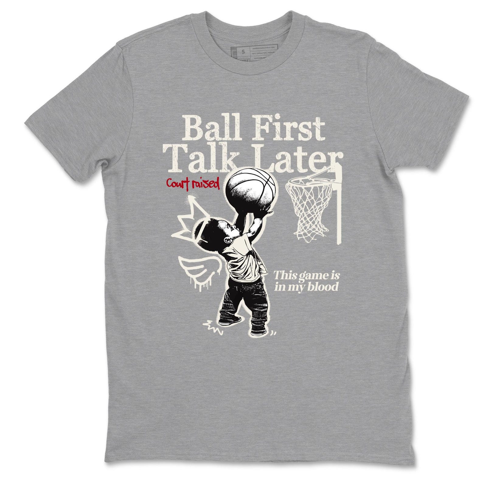 Ball First Talk Later Graphic Tee - Streetwear Basketball T-Shirt S