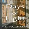 Days of Light by Megan Hunter Hardback Book 9781529010183