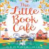 The Little Book Cafe by Georgia Hill Paperback Book 9780008281304