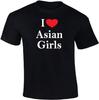 I Love Asian Girls T-shirt