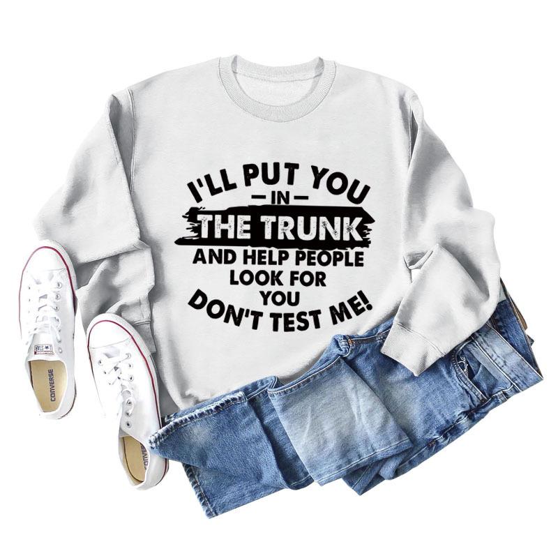 

Трансграничный графический свитшот с круглым вырезом и длинными рукавами Я посажу тебя в багажник 5XL